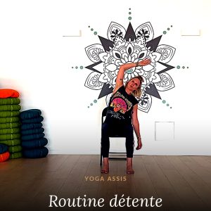 Routine detente sur chaise, yoga assis accessible